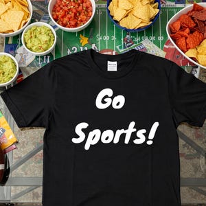 Funny Anti-Sports Shirt - Go Sports! - Sarcastic Sports Tee - Gift for Non-Sports Fan