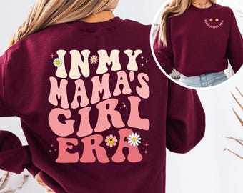 Sudadera "In My Girl Mama Era", camiseta divertida para mamás, suéter Cool Moms Club, camiseta de colores cómodos para mamás, regalo para mamás primerizas, regalo para el Día de la Madre