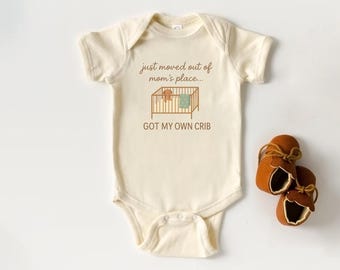 Got My Own Crib Baby Bodysuit, Funny Newborn Coming Home Outfit, Just Moved Out Onesie, Boho Baby Shower Gift, Cute Baby Clothes for Newborn