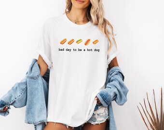 Bad Day to Be a Hot Dog Shirt, Hot Dog Meme Shirt, Funny Hot Dog Shirt, Women's 4th of July Shirt, Memorial Day Shirt, Independence Day Tee