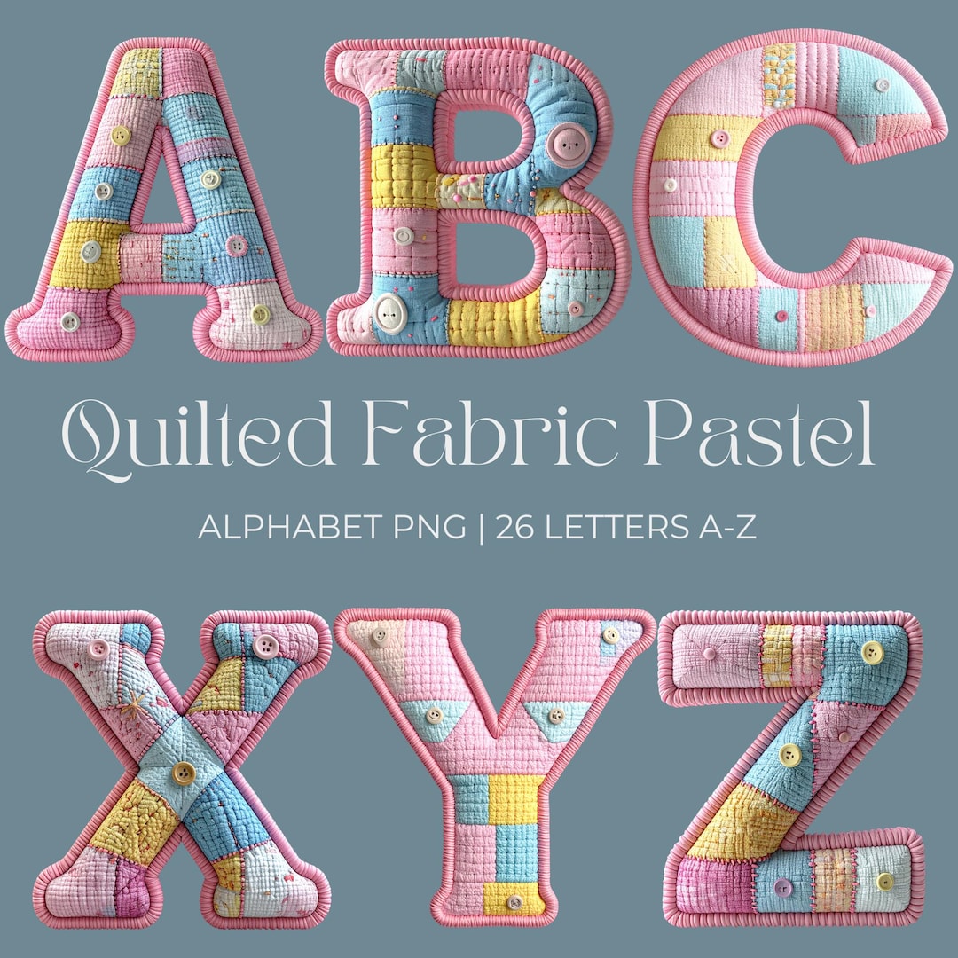 Quilted Fabric Alphabet PNG, Pastel Patchwork Letters Clipart, Soft ...