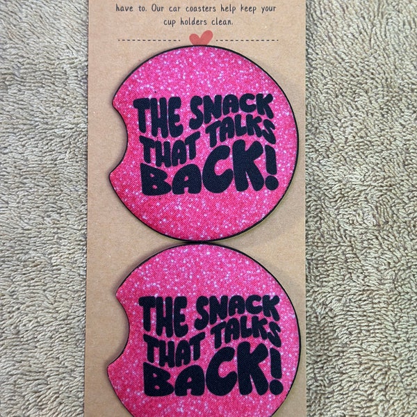 Snack that talks back car coasters, car coaster-2 pack, sarcastic funny gift, car interior decor, gift for anyone, looking like a snack