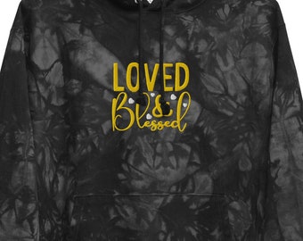 Blessed and Loved Tie and Dye Hoodie - Unisex Champion Sweatshirt, Champion Tie and Dye Hoodie - Blessed and Loved Design for Men and Women.