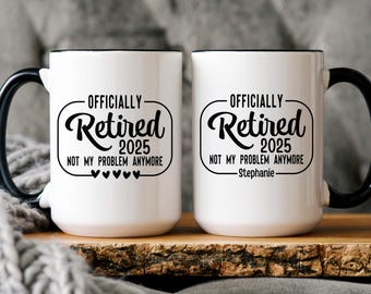 Personalized Retirement Mug, Custom Retired Gift For Her, Funny Coffee Cup For Coworker Boss, Officially Retired 2025, Teacher Gift
