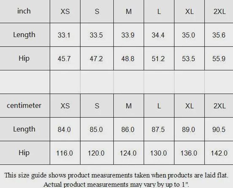 May include: A size guide table with measurements in inches and centimeters. The table shows length and hip measurements for sizes XS to 2XL. Length measurements range from 33.1 to 35.6 inches, and hip measurements range from 45.7 to 55.9 inches.