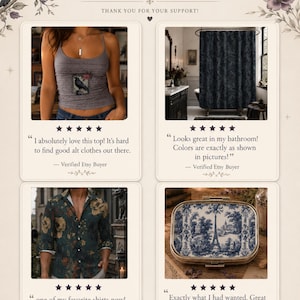 May include: A customer review graphic titled LOVED BY Our Customers featuring four product images: a grey tank top with a raven graphic, a dark patterned shower curtain, a floral button-down shirt, and a blue and white toile print metal tin.