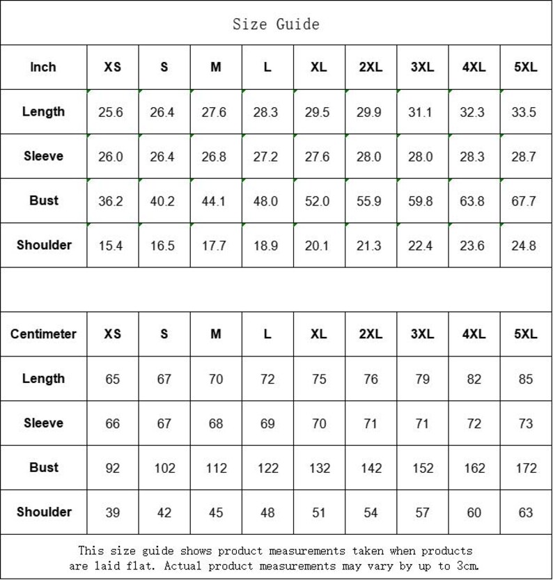 May include: A black and white size guide chart featuring two tables with measurements in inches and centimeters for sizes XS through 5XL. The chart lists length, sleeve, bust, and shoulder dimensions, with a disclaimer about flat measurements.