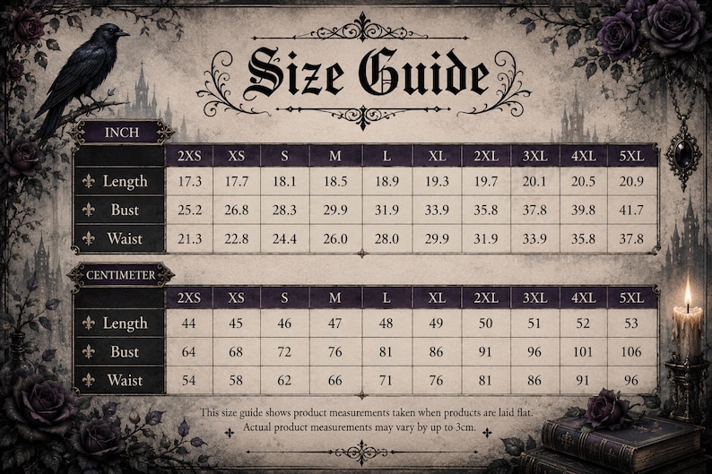 May include: A gothic-themed size guide chart featuring a black raven, roses, and a candle. The table displays garment measurements in inches and centimeters for sizes 2XS through 5XL, including length, bust, and waist dimensions for clothing items.