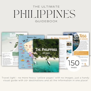 May include: A colorful guidebook cover featuring images of the Philippines, including Boracay, El Nido, and a map of Boracay. The cover text reads "The Ultimate Philippines Guidebook" and "150 Pages".