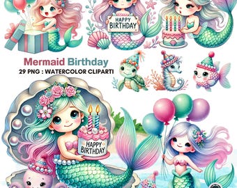 Mermaid Birthday Clipart Set | 29 Watercolor PNGs of Cute Mermaids, Cakes, Balloons & Ocean Friends for Party Invites and Undersea Decor