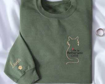 Embroidered Cat Mom Sweatshirt, Embroidered Cat Mom Sweater, Life Is Better With Cats, Funny Cat Hoodie, Cat Lover Gift, Gift for cats lover