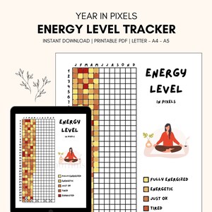 May include: A printable "Year in Pixels" energy level tracker. The design includes a grid for tracking daily energy levels, with color-coded options for fully energized, energetic, just ok, tired, and exhausted. The text "Energy Level Tracker" is displayed at the top.
