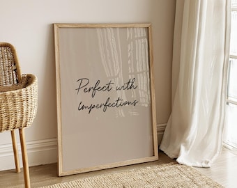 Perfect With Imperfections Printable Wall Art, Inspirational Motivation Handwritten Self Love Ouote Poster, Minimal Typography Office Decor