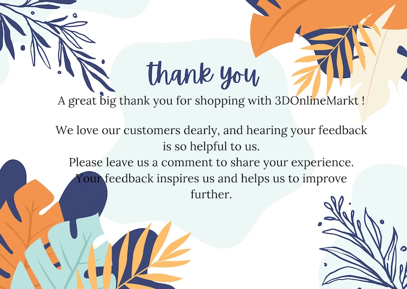 Peut inclure: Un message de remerciement avec des illustrations de feuilles tropicales. Le texte dit "merci" et "Un grand merci pour vos achats chez 3DOnlineMarkt ! Nous aimons beaucoup nos clients, et vos commentaires nous sont tr&egrave;s pr&eacute;cieux. N'h&eacute;sitez pas &agrave; laisser un commentaire pour partager votre exp&eacute;rience. Vos commentaires nous inspirent et nous aident &agrave; nous am&eacute;liorer."