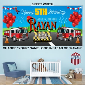 May include: A 6-foot-wide birthday banner with a fire truck theme. The banner reads "Happy 5th Birthday" with the name "Rayan" in large letters. Includes red balloons, a road closed sign, and the text "Made in the USA."