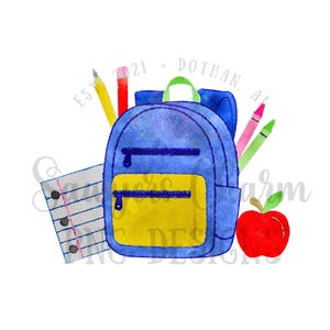 May include: A blue watercolor backpack with a yellow pocket, a red apple, and various colored pencils and crayons. The text "EST. 2021. DOTHAN, AL" is written in a circle around the backpack.