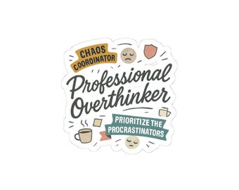 Professional Overthinker Kiss-Cut Stickers | Funny Planner Sticker, Prioritize the Procrastinators