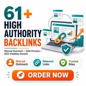 May include: A digital graphic featuring the text 61+ HIGH AUTHORITY BACKLINKS, Manual Outreach, Safe Process, SEO Visibility Growth, and ORDER NOW. It displays a laptop with floating browser windows, a chain link icon, and a green shield icon.