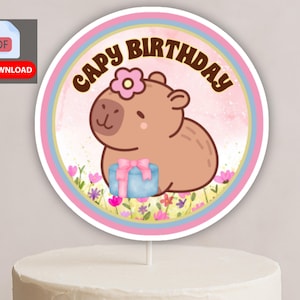 DIGITAL FILE not Physical item, Cute Capybara Cake Topper | Capy Birthday Theme for Kids | Printable Digital Download