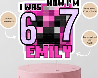 I Was 6 Now I'm 7, Printable Pink Pixel Cake Topper | Personalized 7th Birthday Girl Cake Decoration | Gamer Party| 6-7, Digital Download