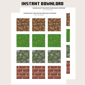 May include: Printable Minecraft cupcake toppers featuring 12 different block designs, including dirt, grass, stone, and brick. Each topper is 2 inches by 2 inches.