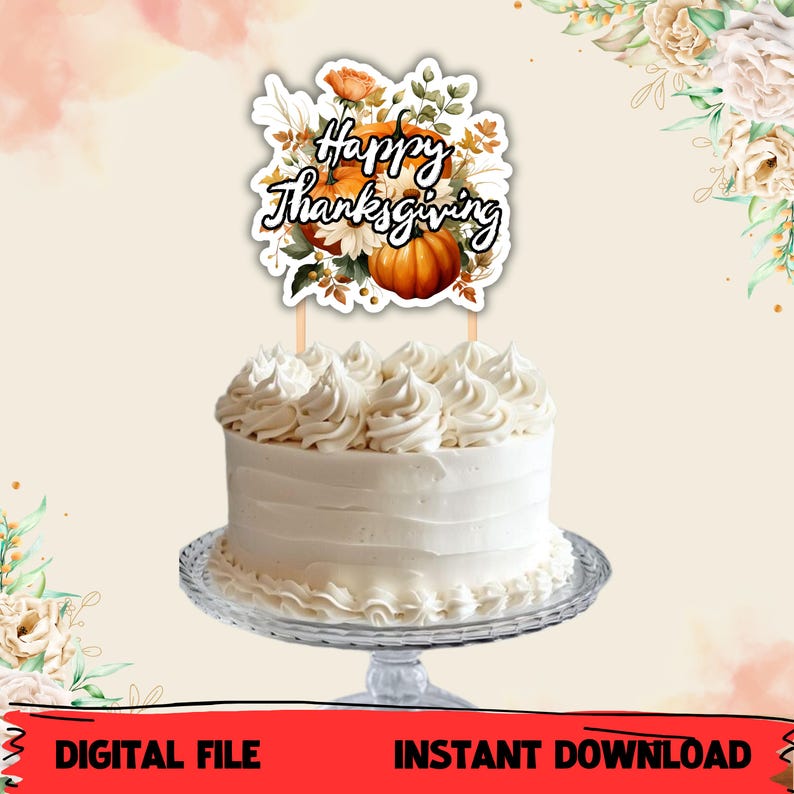 Thanksgiving Ramo Toppers Thanksgiving Cake Topper: Fall Pumpkin Floral Design (digital File) - Etsy