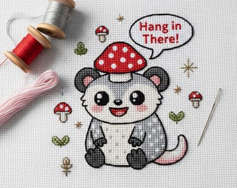 Cute Opossum 'Hang In There' Cross Stitch Pattern, Kawaii Mushroom Possum PDF