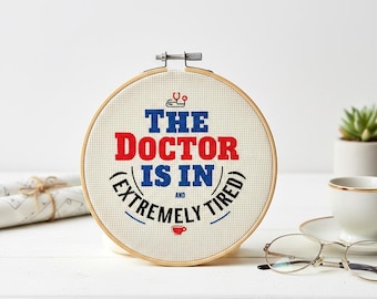 Tired Doctor Cross Stitch Pattern, Funny Medical Quote, Physician Humor Stitch Chart Digital PDF