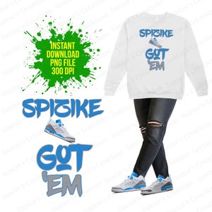 Spizike Got 'Em PNG / Design maglietta blu grigio Sneaker Match / Maglietta Js Match / Streetwear