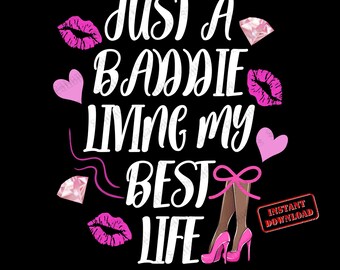 Baddie Shirt Png | Sassy Quote Shirt Design | Instant Download