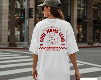 Cool Moms Club Shirt • Personalized with Est. Date • Gift for Mom • Mother's Day T-shirt • For cool moms • Running on Coffee & Fun