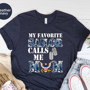 Personalization My Favorite Sailor Calls Me Mom Unisex T-shirt, Navy Mom Tee, Proud Navy Mom, Military Mom, Mother&#39;s Day, Sailor Son Tee