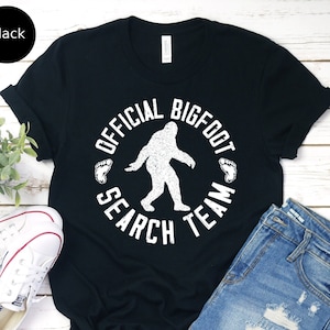 Official BigFoot Search Team Unisex T-shirt, Sasquatch Shirt, Sasquatching Shirt, Bigfoot Camping Shirt, Bigfoot Lover Gift, Believe Bigfoot