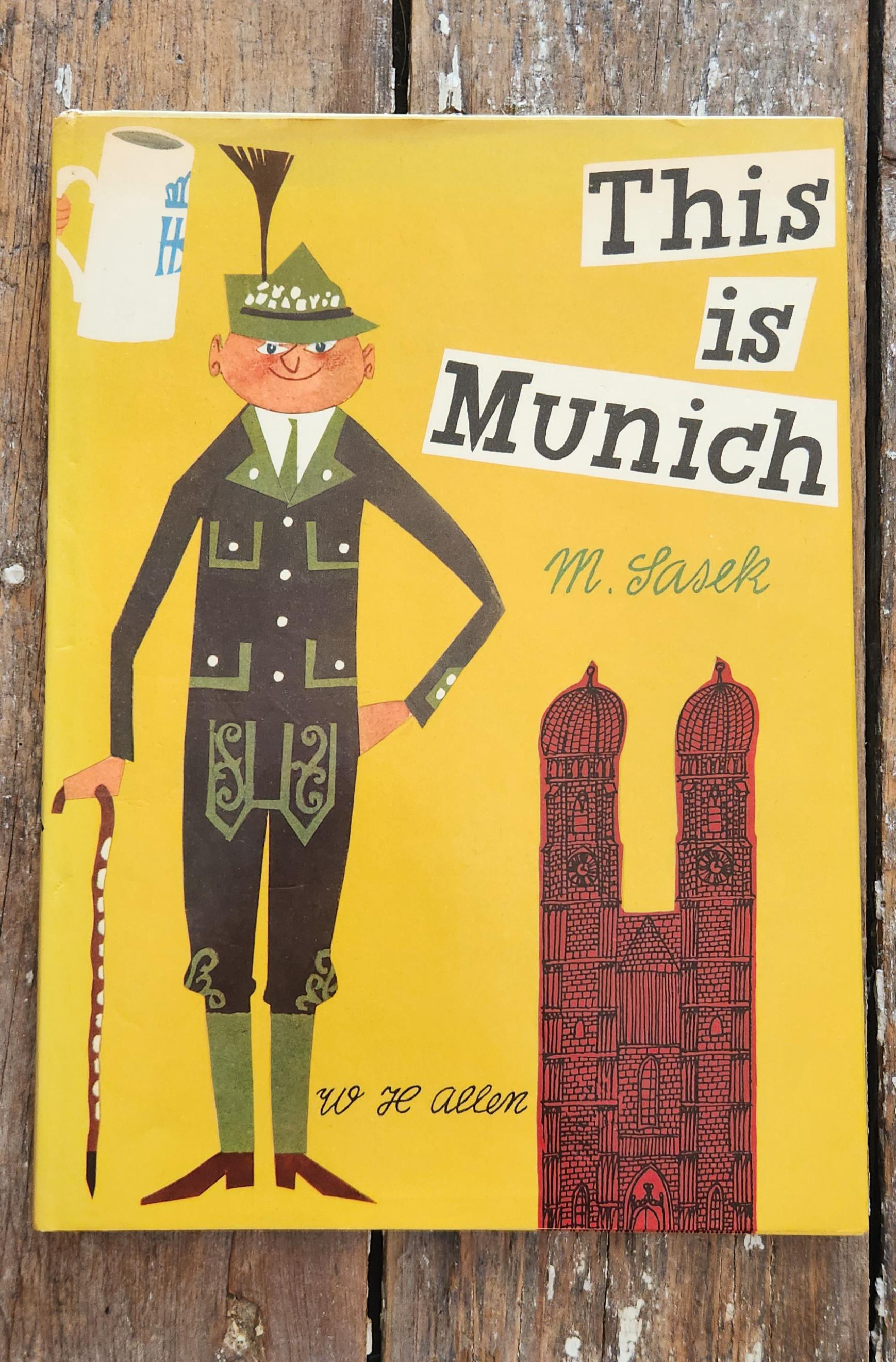 Das ist Münchner Kinderbuch von M. Sasek