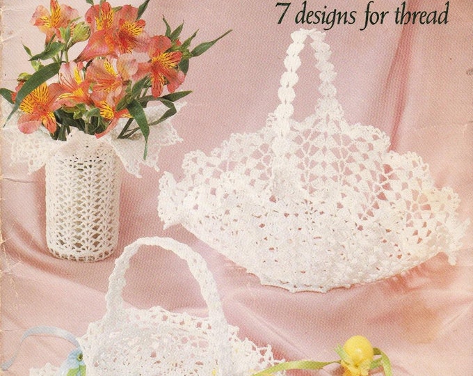 Crochet Lace Baskets, Designs for Thread, Vintage Crochet Pattern of ...