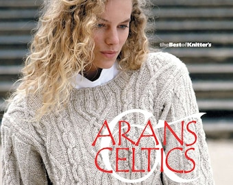 Magazine de tricot, Arans & Celtics, The Best of Knitter's Magazine, PDF à téléchargement immédiat