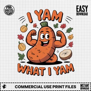 I Yam What I Yam Clipart, Funny Foodie PNG, Muscular Yam Sublimation Design, Autumn Art, Digital Download