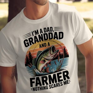 Funny Bass Fishing T-Shirt: Dad, Granddad, Farmer Gift