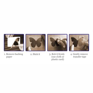 May include: A step-by-step guide for applying a butterfly decal. The image shows four panels: removing backing paper, sticking the decal, rubbing it firmly, and gently removing the transfer tape. The text is in English.