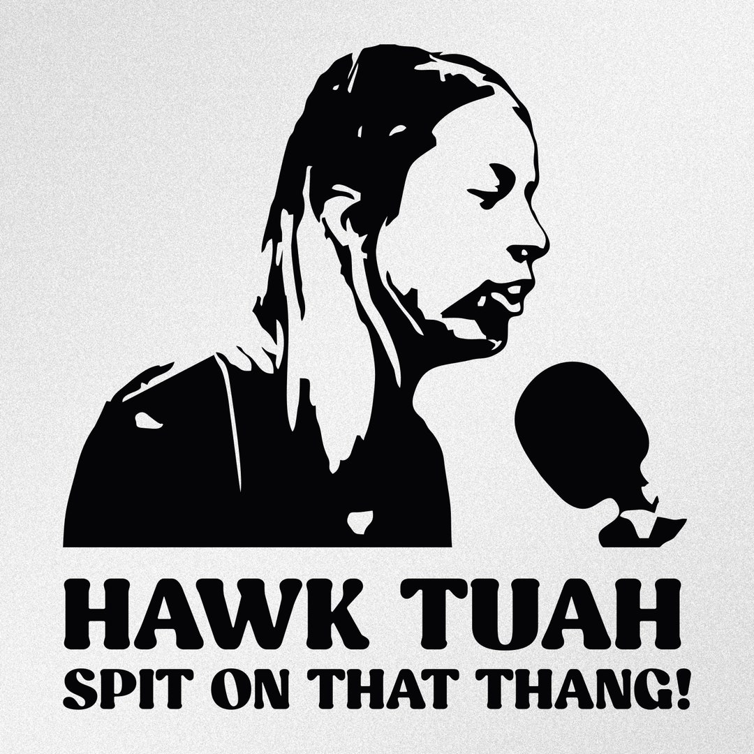 Hawk Tuah Spit on That Thang Car Laptop Motorbike Vinyl Decal Sticker ...