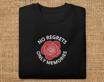 No Regrets Only Memories Embroidered Sweatshirt / Memories sweater / Embroidered memory / Custom memory top / Stitched memories sweatshirt