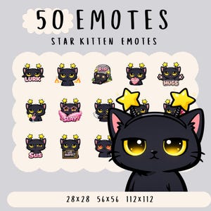 Pode incluir: Gráfico de arte digital com 50 emotes Star Kitten. Personagens de gatos pretos com olhos amarelos e detalhes de estrelas expressam emoções. Os emotes incluem "LURK", "SLAY", "HUGS" e "UR PERFECT". Tamanhos: 28x28, 56x56, 112x112 pixels.
