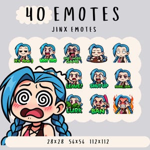 May include: A collection of 40 Jinx emotes in various expressions, with text bubbles. The emotes feature a character with blue hair and different facial expressions. The image includes text that says "40 EMOTES" and "JINX EMOTES". The sizes are 28x28, 56x56, and 112x112.
