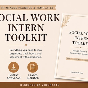 May include: A printable Social Work Intern Toolkit with a beige background. The cover of the toolkit is visible, with the title "Social Work Intern Toolkit." The toolkit includes templates for organisation, tracking hours, and documentation. The design includes floral accents and the text "Instant Download + Printable PDF."