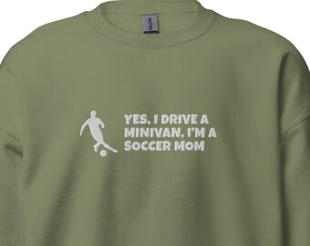 Soccer Mom - Drive a Minivan (Embroidered) Shirt | Soccer Mom Gift | Soccer Parent Shirt | Gift for Mom | Gift for Wife |Soccer Parent Shirt