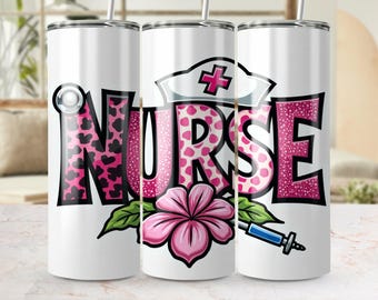 Nurse Tumbler Wrap 20oz Skinny Tumbler Sublimation Digital Download, Straight and Tapered PNG Design, Nurse Appreciation Gift