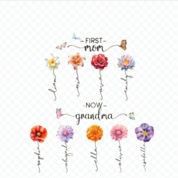 First Mom Now Grandma Png Personalized Grandma's Garden Png Grandma Butterfly Diy Birth Month Flower Png Watercolor Floral Mother's Day Png