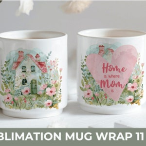 Mothers Day Mug Home is Where Mom is Happy Mother's Day with Flowers, Mother's day gift 11oz Mug Design Sublimation Wrap Template zdjęcie 1