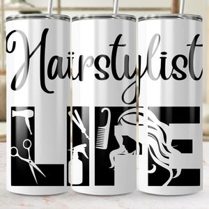 Hairstylist Life Tumbler Wrap Hair Salon Design Hairdresser Gift PNG Hairstylist PNG Hairdresser Cosmetologist Shirt PNG Hairstylist clipart