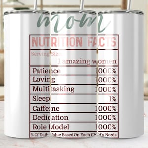 Valeur nutritive de maman Emballage pour gobelet droit et conique 20 oz Emballage pour gobelet personnalisé cadeau pour maman PNG Fête des Mères png BONUS gratuit png